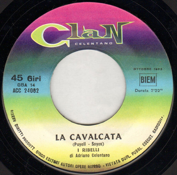 I Ribelli : La Cavalcata /  Serenata A Vallechiara (7")