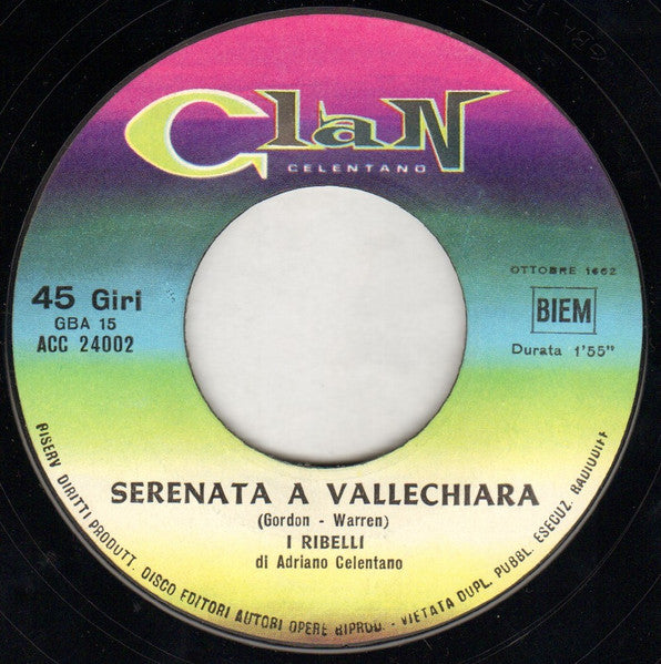 I Ribelli : La Cavalcata /  Serenata A Vallechiara (7")