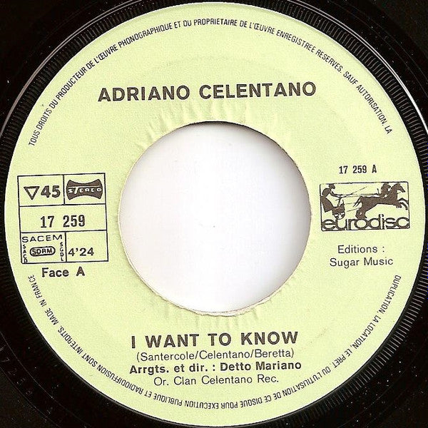 Adriano Celentano : I Want To Know (7")