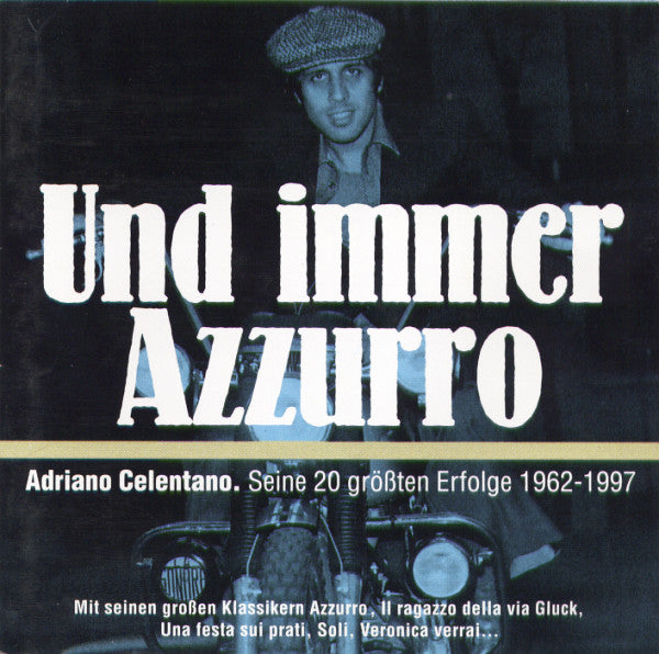 Adriano Celentano : Und Immer Azzurro - Seine 20 Größten Erfolge 1962-1997 (CD, Comp)