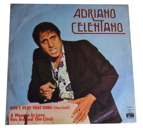 Adriano Celentano : Don't Play That Song (7", Single)