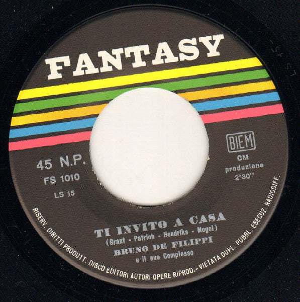 Bruno De Filippi : Ti Invito A Casa (7")