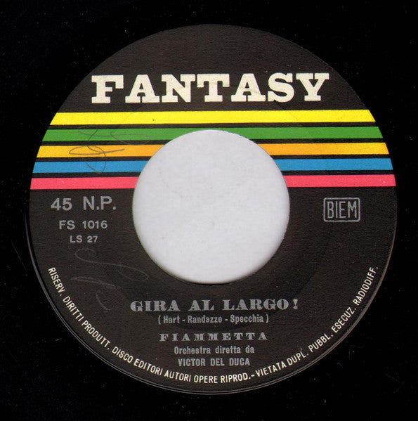 Fiammetta : Gira Al Largo (7", Single)