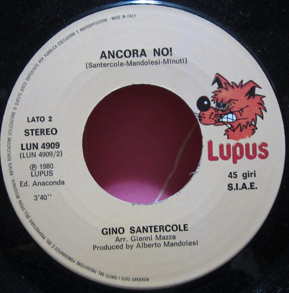 Gino Santercole & Malù Valente : Cambiare Per Cambiare, No! / Ancora Noi (7")