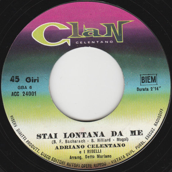 Adriano Celentano : Stai Lontana Da Me (7", Gat)