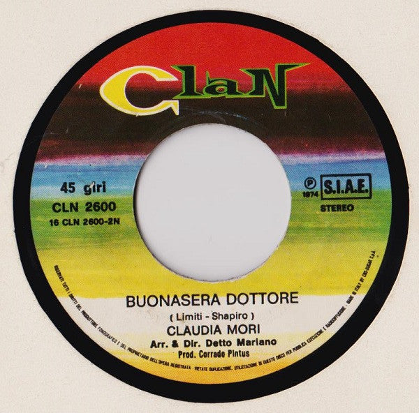 Claudia Mori : Che Scherzo Mi Fai / Buonasera Dottore (7", Single)