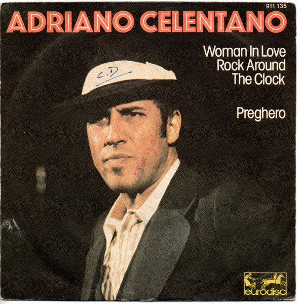 Adriano Celentano : Woman In Love - Rock Around The Clock / Preghero (7", Single)