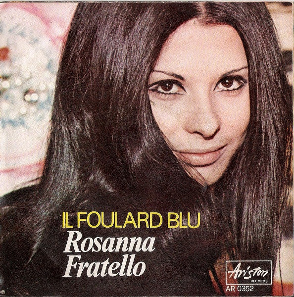 Rosanna Fratello : Ciao Anni Verdi (7")