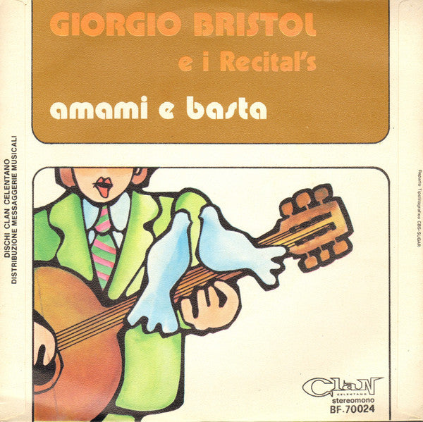 Giorgio Bristol E I Recital's : Serenata Per Lei (7")