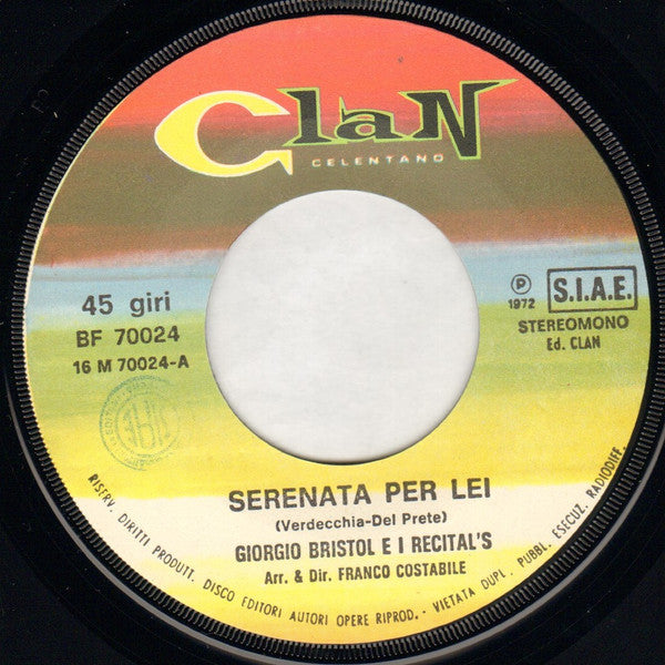 Giorgio Bristol E I Recital's : Serenata Per Lei (7")