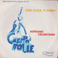 Adriano Celentano : Che Cosa Ti Farei (7")