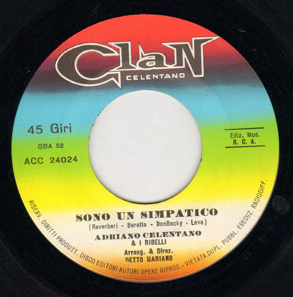 Adriano Celentano : E Voi Ballate / Due Tipi Come Noi / Sono Un Simpatico (7", Gat)