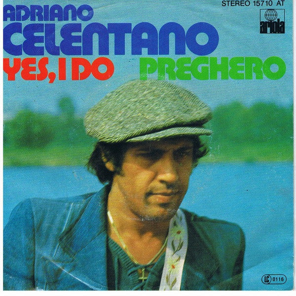 Adriano Celentano : Yes, I Do / Preghero (7", Single)