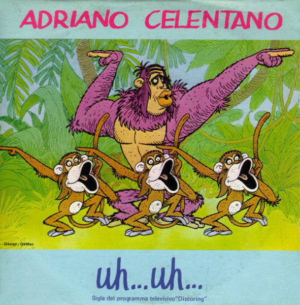 Adriano Celentano : Uh... Uh... (7", Single)