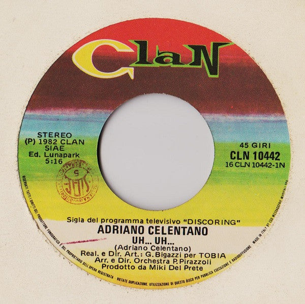 Adriano Celentano : Uh... Uh... (7", Single)