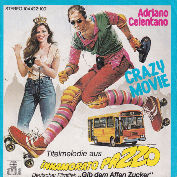 Adriano Celentano / Bruno Zambrini : Crazy Movie / Roma Che Fa… Te Innamora (7", Single)