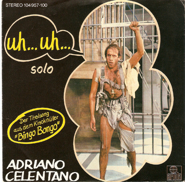 Adriano Celentano : Uh... Uh... (7", Single)
