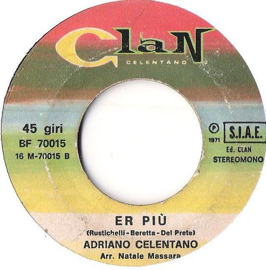 Adriano Celentano : Er Più (7", Single)