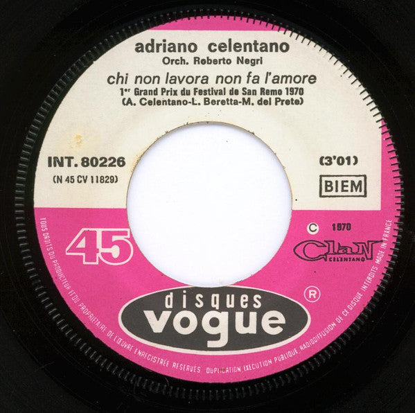 Adriano Celentano : Chi Non Lavora Non Fa L'Amore (7", Single)