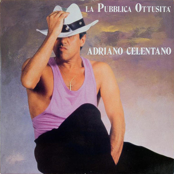 Adriano Celentano : La Pubblica Ottusità (LP, Album)