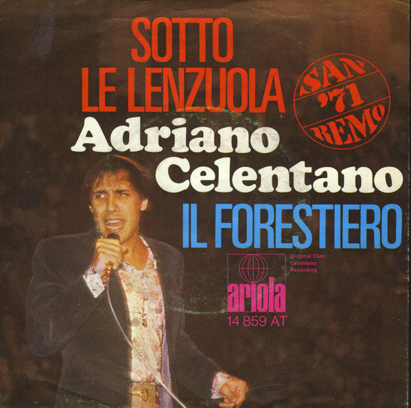 Adriano Celentano : Sotto Le Lenzuola / Il Forestiero (7", Single)