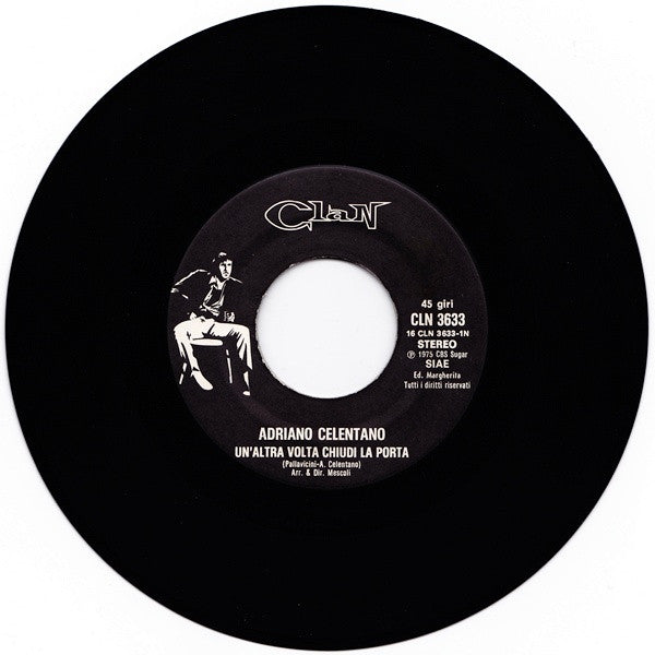 Adriano Celentano : Un'Altra Volta Chiudi La Porta (7")