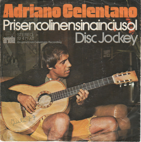 Adriano Celentano : Prisencolinensinainciusol / Disc Jockey (7", Single)