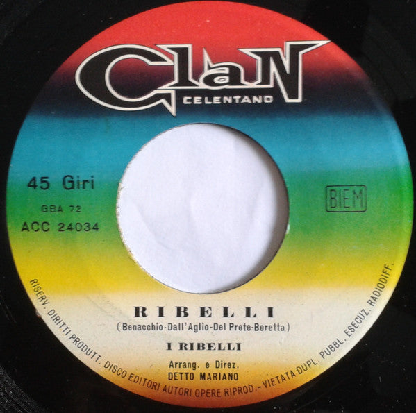 I Ribelli : A La Buena De Dios (7")