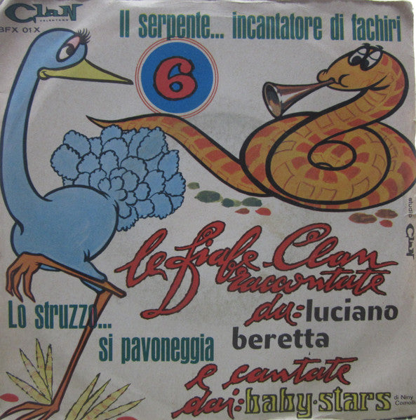 I Baby Stars : Il Serpente... Incantatore Di Fachiri / Lo Struzzo... Si Pavoneggia (7")