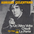 Adriano Celentano : Un'Altra Volta Chiudi La Porta (7", Single)