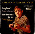 Adriano Celentano : Pregherò / Stai Lontana Da Me (7", EP)