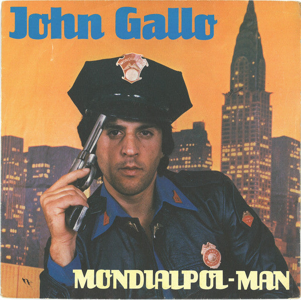 Gianni Gallo : Mondialpol-Man (7")