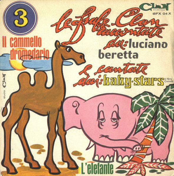 I Baby Stars : Il Cammello Dromedario / L'Elefante (7")