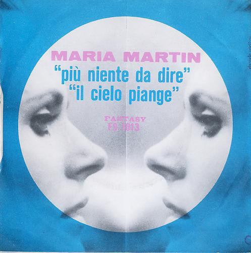 Maria Martin (2) : Il Cielo Piange (7", Single)