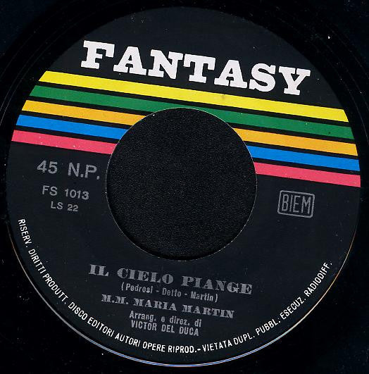 Maria Martin (2) : Il Cielo Piange (7", Single)