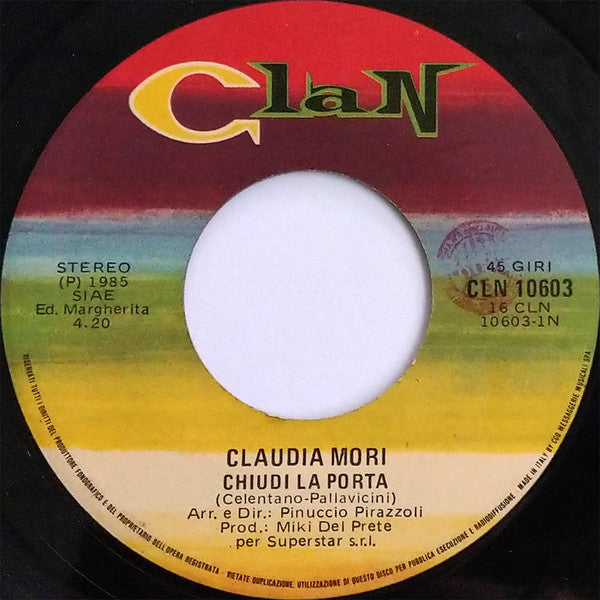Claudia Mori : Chiudi La Porta (7")