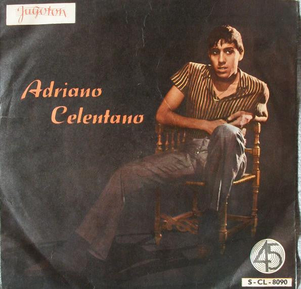 Adriano Celentano : Stai Lontana Da Me (7", Single)