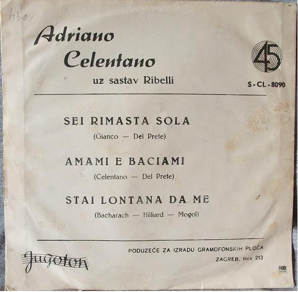 Adriano Celentano : Stai Lontana Da Me (7", Single)