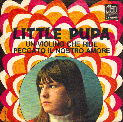 Little Pupa : Un Violino Che Ride / Peccato Il Nostro Amore (7", Single)