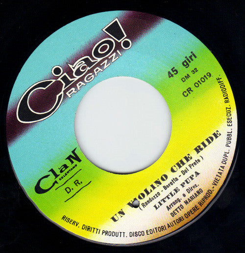 Little Pupa : Un Violino Che Ride / Peccato Il Nostro Amore (7", Single)