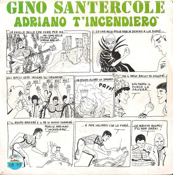 Gino Santercole : Adriano T'Incendierò (7")