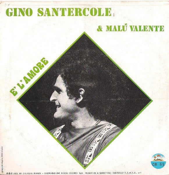 Gino Santercole : Adriano T'Incendierò (7")