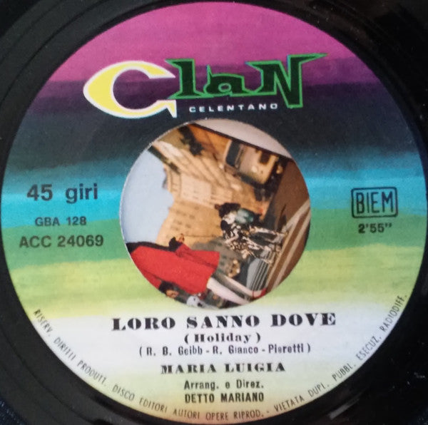 Maria Luigia : Loro Sanno Dove / L'Ultimato  (7")