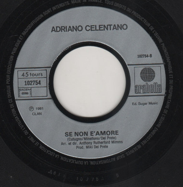 Adriano Celentano : Innamorata, Incavolata A Vita / Se Non E'Amore (7", Single)