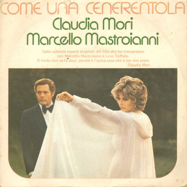 Claudia Mori, Marcello Mastroianni : Come Una Cenerentola (7")