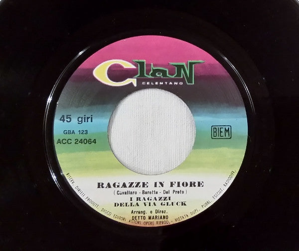 I Ragazzi Della Via Gluck : La Voce / Ragazze In Fiore (7")
