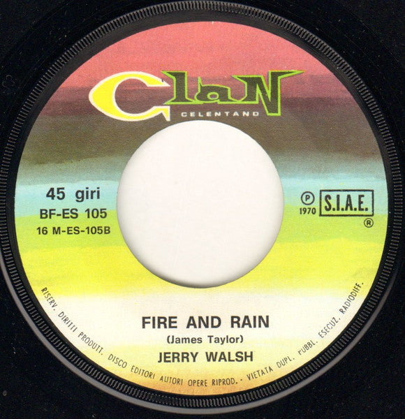 Jerry Walsh : I Think I Love You / Fire And Rain (7")