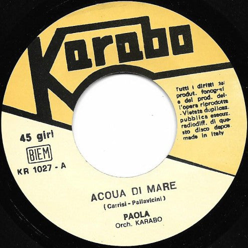 Paola (11) / Leida (2) : Acqua Di Mare / Tutto O Niente (7")