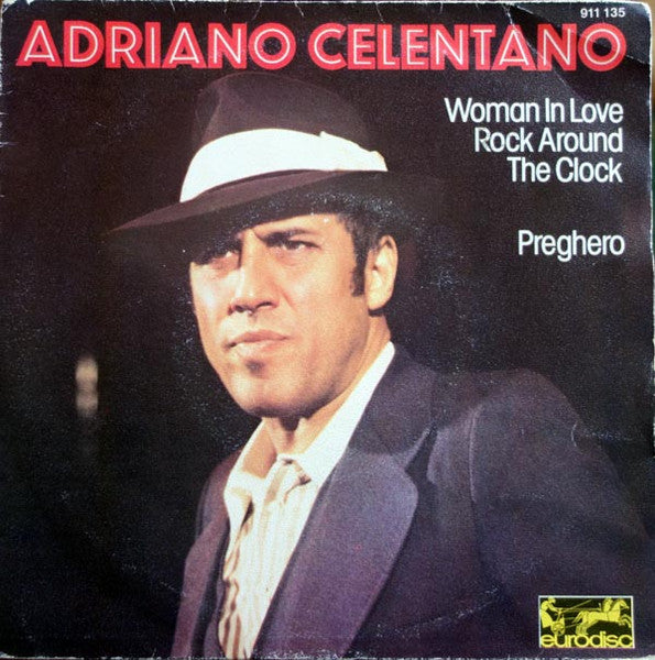 Adriano Celentano : Woman In Love - Rock Around The Clock / Preghero (7", Single)