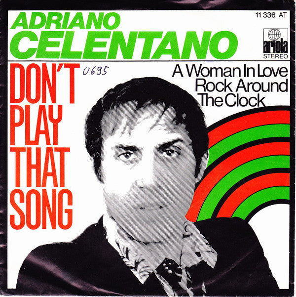 Adriano Celentano : Don't Play That Song (7", Single)